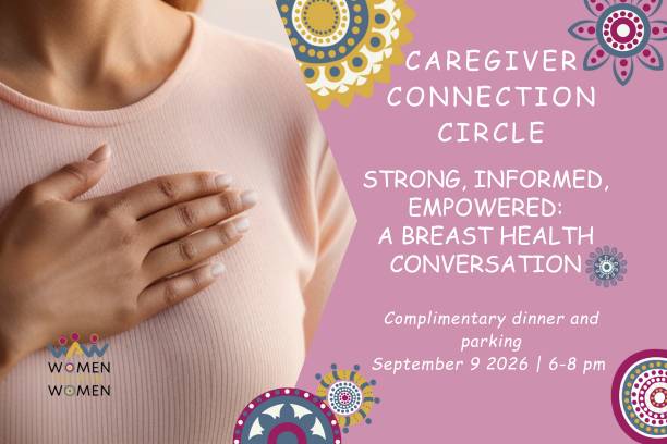 Strong, Informed, Empowered: A Breast Health Conversation 10-14-2026